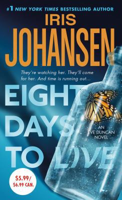 Eight Days to Live: An Eve Duncan Forensics Thr... 1250073863 Book Cover