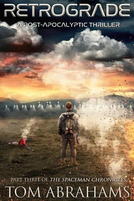 Retrograde: A Post Apocalyptic Thriller 1546705864 Book Cover