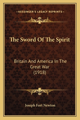 The Sword Of The Spirit: Britain And America In... 1165096668 Book Cover