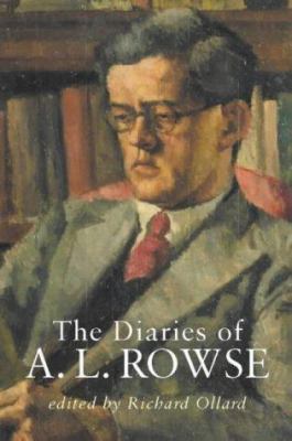 The Diaries of A. L. Rowse 0713995726 Book Cover