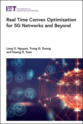 Real Time Convex Optimisation for 5g Networks a... 1785619594 Book Cover