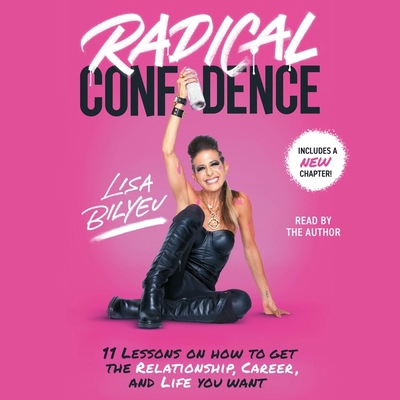 Radical Confidence: 10 No-Bs Lessons on Becomin... 1797143123 Book Cover