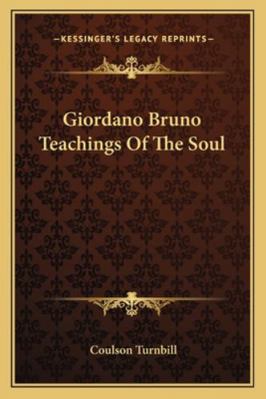 Giordano Bruno Teachings Of The Soul 1162836539 Book Cover