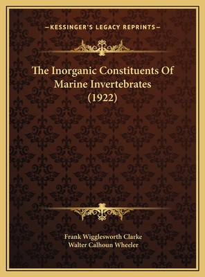 The Inorganic Constituents Of Marine Invertebra... 1169674445 Book Cover