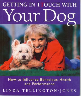 Getting in Touch with Your Dog: How to Understa... 1872119417 Book Cover