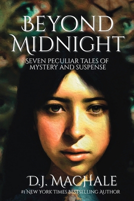 Beyond Midnight: Seven Peculiar Tales of Myster... B0BSJC36JR Book Cover