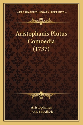 Aristophanis Plutus Comoedia (1737) 1164579800 Book Cover