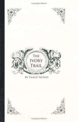 The Ivory Trail 1426412371 Book Cover
