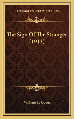 The Sign of the Stranger (1913) 1164347403 Book Cover