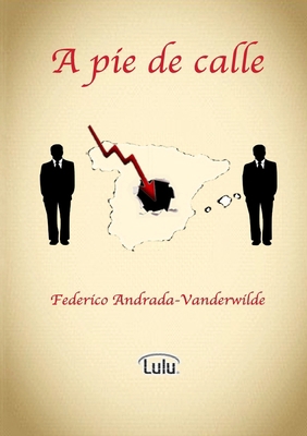 A pie de calle [Spanish] 1291351760 Book Cover