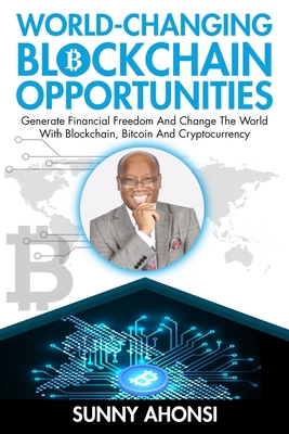 World-Changing Blockchain Opportunities: Genera... B0939V7ZRW Book Cover