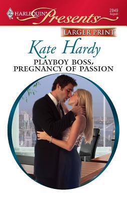 Playboy Boss, Pregnancy of Passion [Large Print] 0373236131 Book Cover