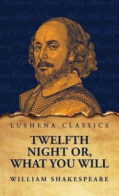 Twelfth Night Or, What You Will B0CPZYN3LD Book Cover