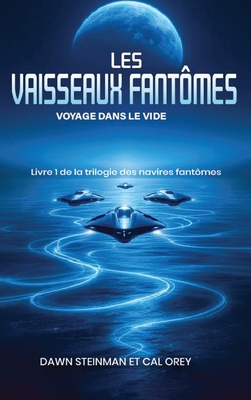 Les Navires Fantômes [French] B0FYX5RB8K Book Cover
