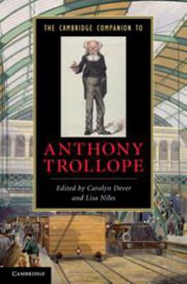 The Cambridge Companion to Anthony Trollope 0511976062 Book Cover