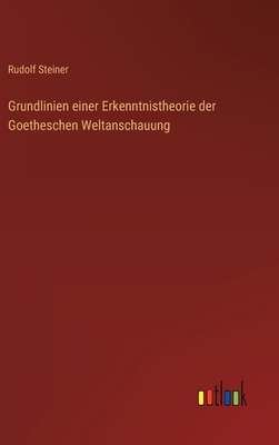 Grundlinien einer Erkenntnistheorie der Goethes... [German] 3368405497 Book Cover
