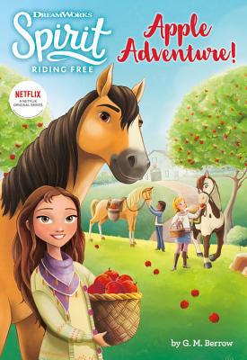 Spirit Riding Free: Apple Adventure! 0316487457 Book Cover