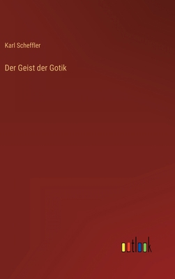 Der Geist der Gotik [German] 336862511X Book Cover