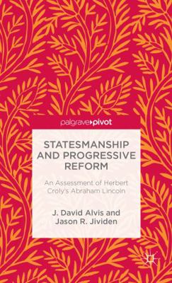 Statesmanship and Progressive Reform: An Assess... 1137366591 Book Cover