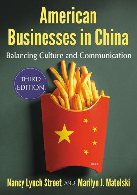 American Businesses in China: Balancing Culture... 147667227X Book Cover