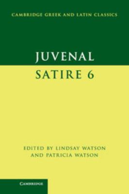 Juvenal: Satire 6 0521854911 Book Cover