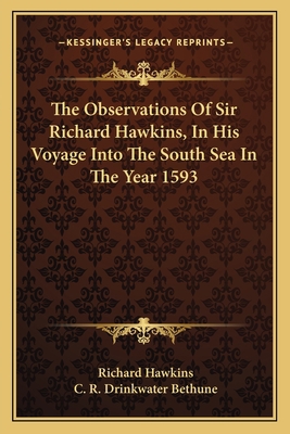The Observations Of Sir Richard Hawkins, In His... 1163605816 Book Cover
