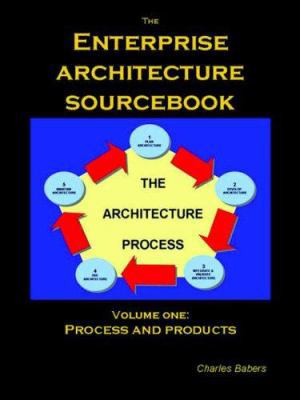 The Enterprise Architecture Sourcebook, Vol. 1 B002ACBUDW Book Cover