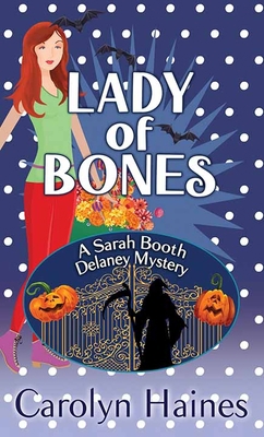 Lady of Bones: A Sarah Booth Delaney Mystery [Large Print] 163808422X Book Cover