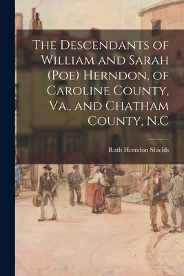 The Descendants of William and Sarah (Poe) Hern... 1014290295 Book Cover