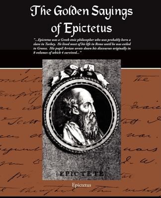 The Golden Sayings of Epictetus 1438508514 Book Cover
