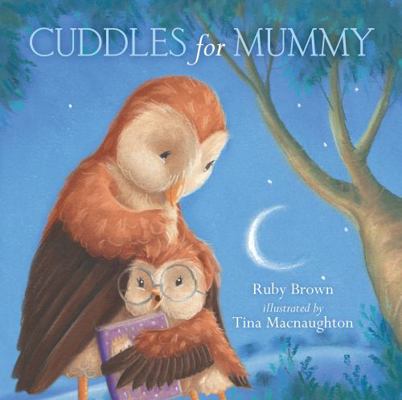 Cuddles for Mummy 1760123293 Book Cover