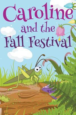 Caroline and the Fall Festival 1680322818 Book Cover