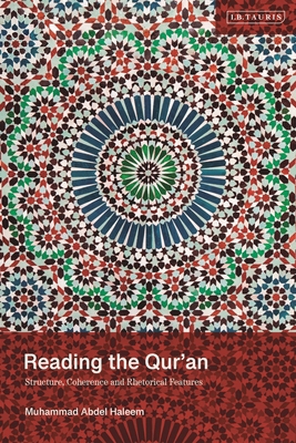 Reading the Qur'an: Structure, Coherence and Rh... 0755657454 Book Cover