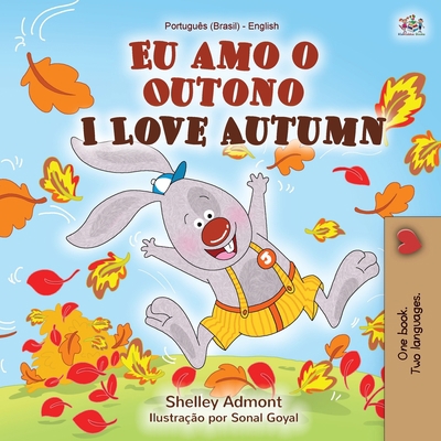 I Love Autumn (Portuguese English Bilingual Boo... [Portuguese] 1525926241 Book Cover