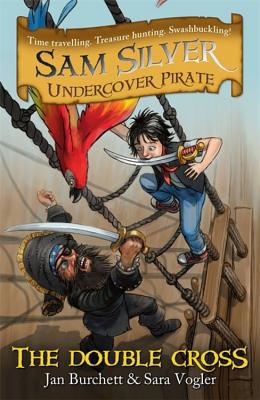 The Double Cross (Sam Silver Undercover Pirate) 1444005898 Book Cover