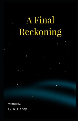 A Final Reckoning Illustrated B08QRB3H5Q Book Cover