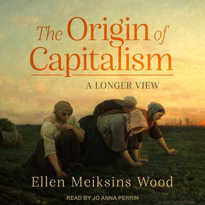 The Origin of Capitalism: A Longer View B09NF4W1H8 Book Cover