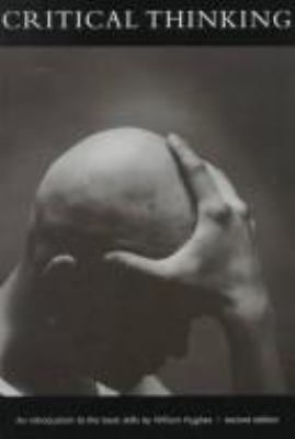 Critical Thinking: An Introduction to the Basic... 1551110849 Book Cover