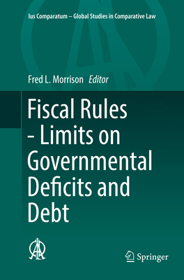 Fiscal Rules - Limits on Governmental Deficits ... 3319822934 Book Cover