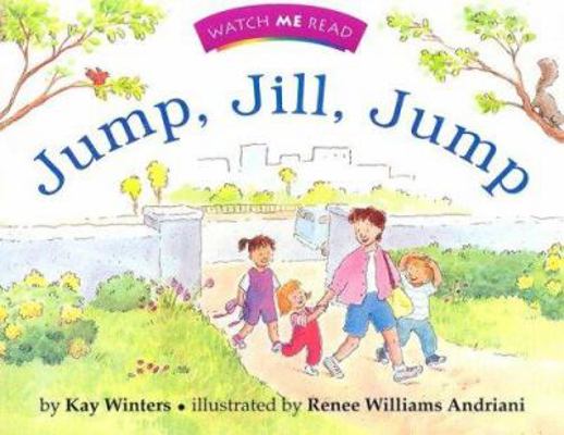 Watch Me Read: Jump, Jill, Jump, Level 1.1 (Inv... 039573987X Book Cover
