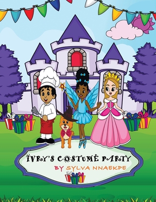 Ivry's Costume Party 1951792807 Book Cover