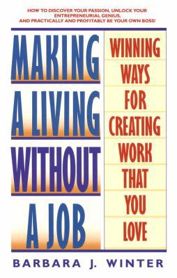 Making a Living Without a Job: Winning Ways for... B005AZ4YMA Book Cover