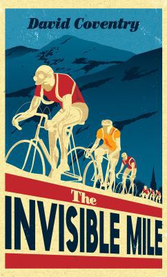 The Invisible Mile 1509822917 Book Cover