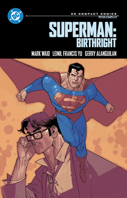 Superman: Birthright: DC Compact Comics Edition 1799501914 Book Cover