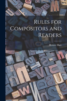 Rules for Compositors and Readers 101551457X Book Cover
