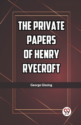 The Private Papers of Henry Ryecroft B0CWSG9V22 Book Cover