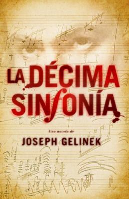 La Decima Sinfonia [Spanish] 0307392333 Book Cover