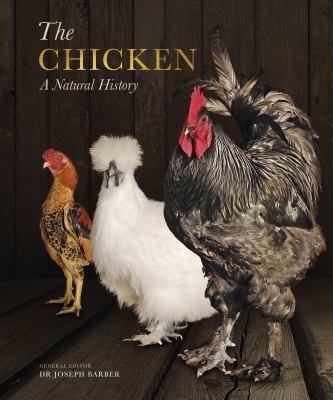 The Chicken: A Natural History 1782405461 Book Cover