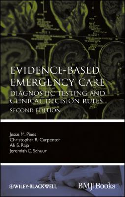 Evidence-Based Emergency Care: Diagnostic Testi... 0470657839 Book Cover