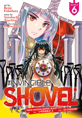 The Invincible Shovel (Manga) Vol. 6 B0BXWHR5V8 Book Cover